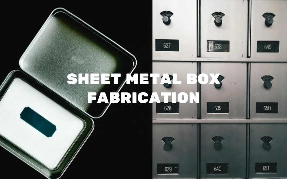 Sheet Metal Box Fabrication: How to Find Reliable Manufacturers